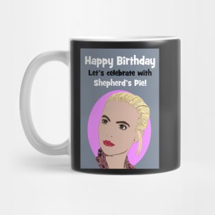 Villanelle - lets celebrate with shepherds pie Mug